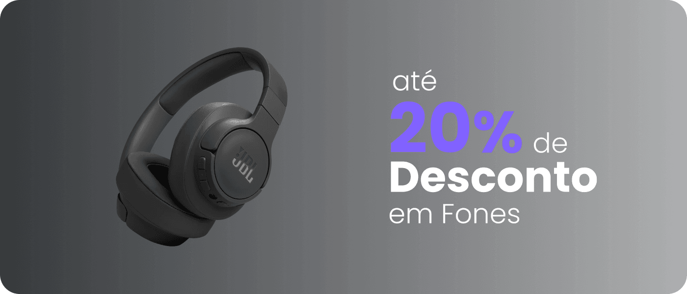 Até 55% de desconto em fones!